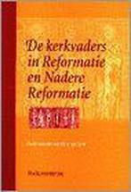 KERKVADERS IN DE REFORMATIE EN DE N 9789023909712, Boeken, Verzenden, Gelezen