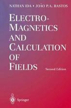 Electromagnetics and Calculation of Fields. Ida, Nathan, Nathan Ida, Joao P.A. Bastos, Zo goed als nieuw, Verzenden