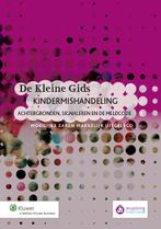 De kleine gids kindermishandeling moeilijke za 9789013115345, Boeken, Zo goed als nieuw