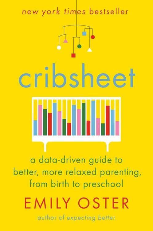 9780525559252 Cribsheet A DataDriven Guide to Better, Mor..., Boeken, Economie, Management en Marketing, Nieuw, Verzenden