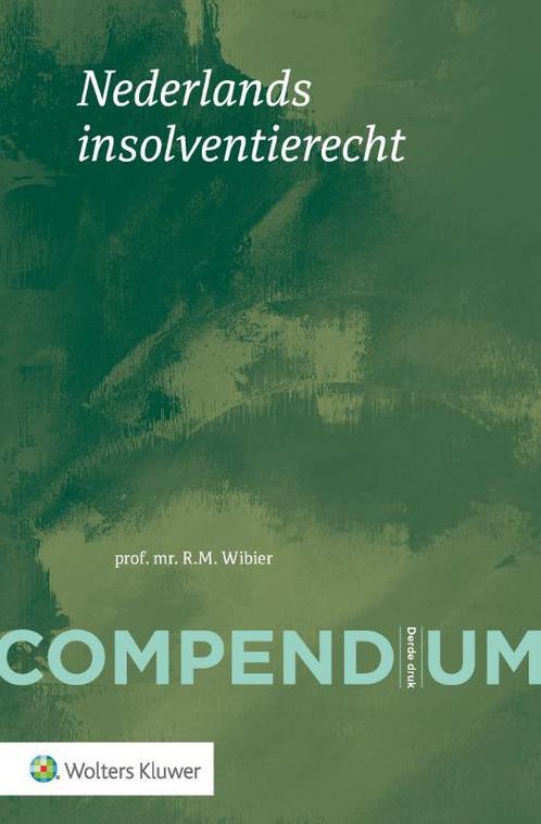 Compendium van het Nederlands insolventierecht 9789013174113, Boeken, Studieboeken en Cursussen, Zo goed als nieuw, Verzenden