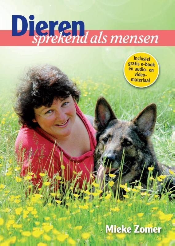 Dieren - sprekend als mensen 9789077247891 M. Zomer, Boeken, Esoterie en Spiritualiteit, Zo goed als nieuw, Verzenden