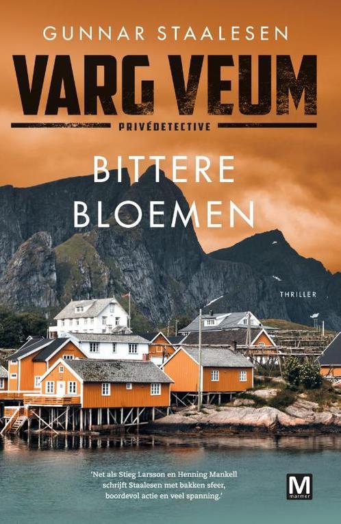 Varg Veum - Bittere bloemen 9789460686184 Gunnar Staalesen, Boeken, Thrillers, Gelezen, Verzenden