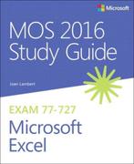 9780735699434 MOS 2016 Study Guide for Microsoft Excel, Boeken, Studieboeken en Cursussen, Zo goed als nieuw, Joan Lambert, Verzenden