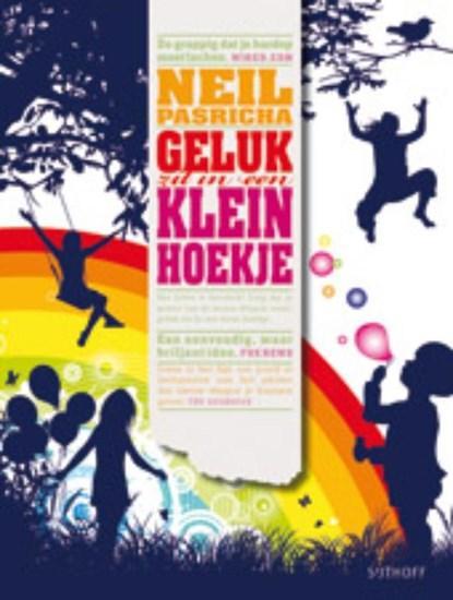 Geluk zit in een klein hoekje | 9789021803678 | PASRICHA,, Boeken, Literatuur, Zo goed als nieuw