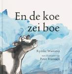 En De Koe Zei Boe 9789073034389 R.W. Wiersma, Verzenden, Gelezen, R.W. Wiersma