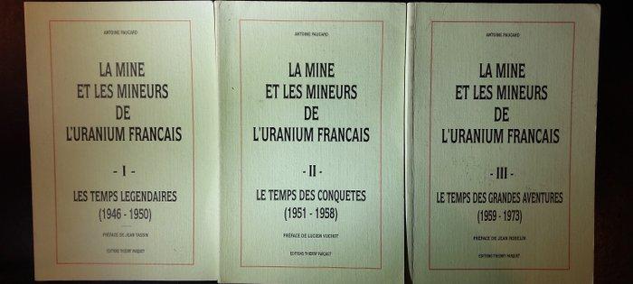 Antoine Paucard - La mine et les mineurs de luranium, Antiek en Kunst, Antiek | Boeken en Bijbels