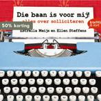 Die baan is voor mij! / Krachtig & kort 9789058716583, Verzenden, Gelezen, Estrella Meijs