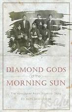 Diamond Gods Of the Morning Sun: The Vancouver . Hotchkiss,, Hotchkiss, Ron, Zo goed als nieuw, Verzenden