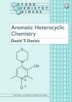 9780198556602 Aromatic Heterocyclic Chemistry | Tweedehands, Verzenden, Zo goed als nieuw, David T. Davies