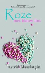 Roze met blauw lint 9789492192073 Astrid IJsselstein-Seip, Boeken, Verzenden, Gelezen, Astrid IJsselstein-Seip