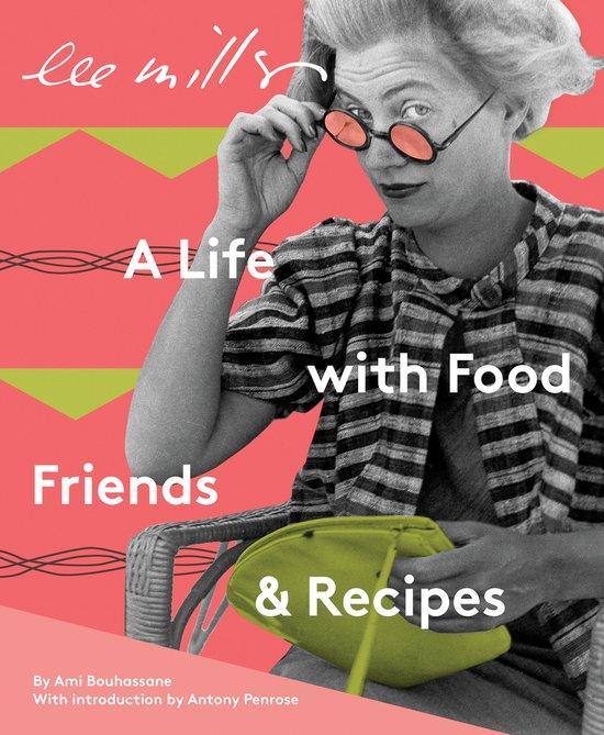 9781914298028 Lee Miller: A Life with Food, Friends  Recipes, Boeken, Kookboeken, Nieuw, Verzenden