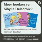 Kleine Fien wordt groot! 9789044758610 Sibylle Delacroix, Verzenden, Gelezen, Sibylle Delacroix