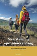 Meerstemmig opvoeden vandaag 9789085283478 Roger Burggraeve, Boeken, Verzenden, Zo goed als nieuw, Roger Burggraeve