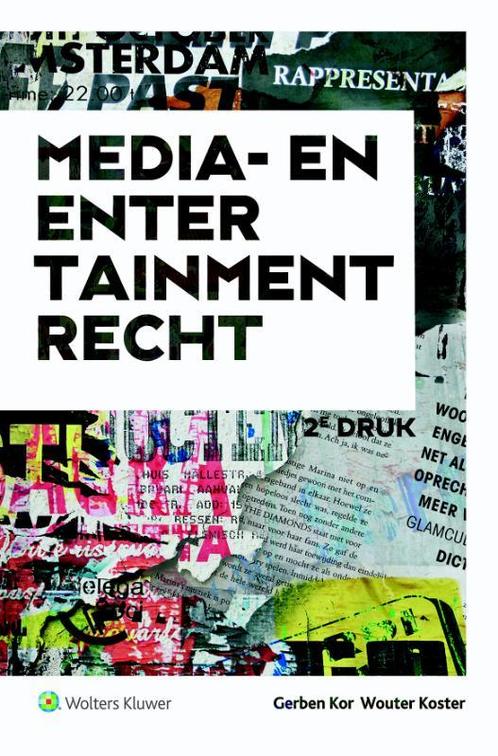 Media- en entertainmentrecht 9789013144154 Wouter Koster, Boeken, Wetenschap, Zo goed als nieuw, Verzenden