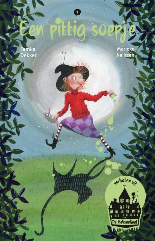 Een pittig soepje / Verhalen uit de Heksenkeet 9789025760601, Boeken, Kinderboeken | Jeugd | onder 10 jaar, Gelezen, Verzenden