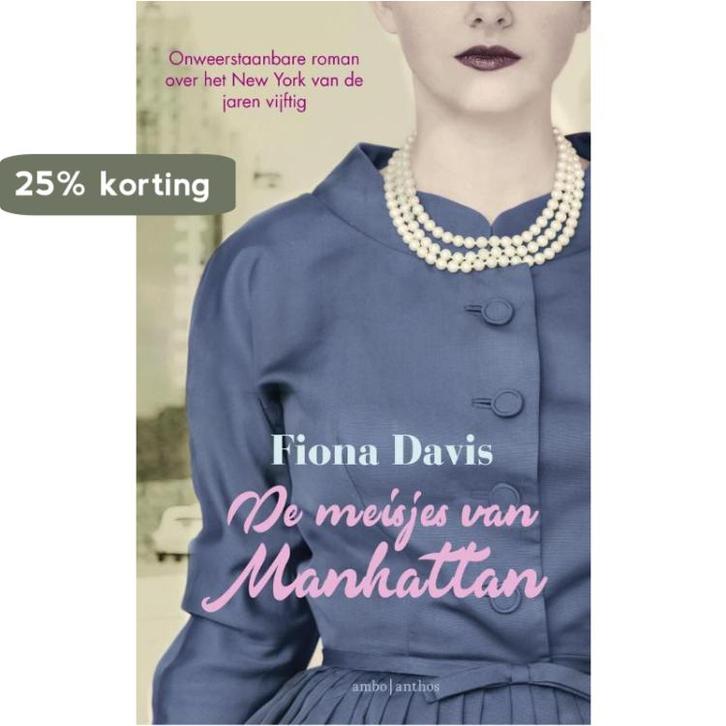 De meisjes van Manhattan 9789026337796 Fiona Davis, Boeken, Romans, Zo goed als nieuw, Verzenden