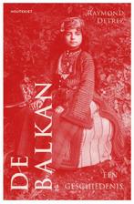 De Balkan 9789089247667 Raymond Detrez, Boeken, Verzenden, Gelezen, Raymond Detrez