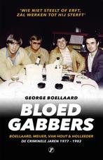 Bloedgabbers / True Crime 9789089755643 George Boellaard, Verzenden, Gelezen, George Boellaard