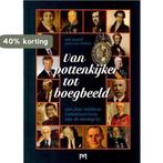 Van pottenkijker tot boegbeeld. 200 jaar Gelderse, Boeken, Verzenden, Zo goed als nieuw, Bob Roelofs