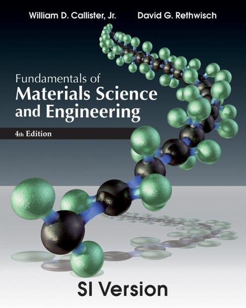 Fundamentals of Materials Science and Engineer 9781118322697, Boeken, Studieboeken en Cursussen, Zo goed als nieuw, Verzenden