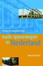 Fietsen en wandelen langs oude spoorwegen in Nederland, Boeken, Verzenden, Gelezen, A. Artz