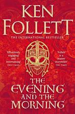 The Evening and the Morning / Kingsbridge 9781447278825, Verzenden, Gelezen, Ken Follett