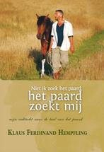 9789492284181 Niet ik zoek het paard, het paard zoekt mij, Verzenden, Nieuw, Klaus Ferdinand Hempfling