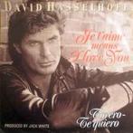 vinyl single 7 inch - David Hasselhoff - Je TAime Means..., Cd's en Dvd's, Verzenden, Zo goed als nieuw
