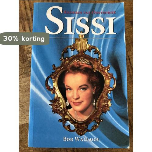 Bob Wallagh, Sissi Keizerin van Oostenrijk 9789057950223, Boeken, Overige Boeken, Gelezen, Verzenden