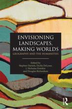 Envisioning Landscapes, Making Worlds 9780415589789, Boeken, Verzenden, Zo goed als nieuw