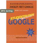 Basishandleiding Zoeken met Google 9789055481552, Verzenden, Zo goed als nieuw, B. van Aalten