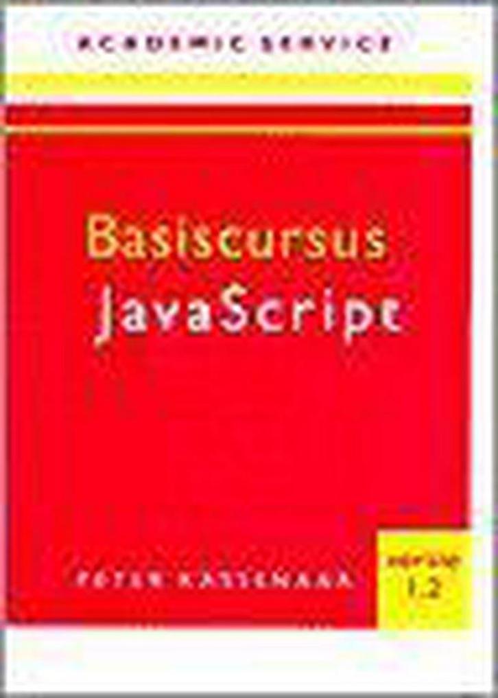 Basiscursus JavaScript 1.2 / Basiscursussen 9789039507810, Boeken, Informatica en Computer, Gelezen, Verzenden