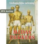 Lichamelijke oefening 9789025427337 Midas Dekkers, Verzenden, Gelezen, Midas Dekkers