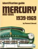 IDENTIFICATION GUIDE MERCURY AND EDSEL 1939 - 1969, Nieuw, Author