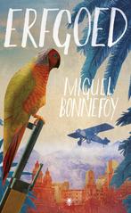 Erfgoed (9789403136615, Miguel Bonnefoy) (Miguel Bonnefoy), Verzenden, Nieuw