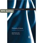 Routledge Critical Leisure Studies- Philosophy of Leisure, Boeken, Verzenden, Zo goed als nieuw, Johan Bouwer