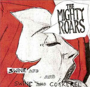 cd - The Mighty Roars - Swine And Cockerel, Cd's en Dvd's, Cd's | Overige Cd's, Zo goed als nieuw, Verzenden