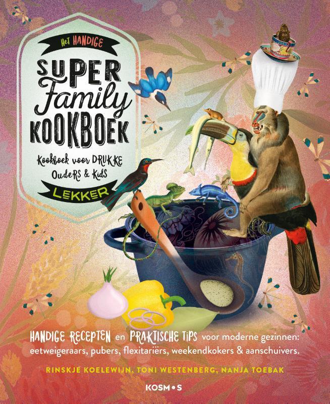 Het handige lekker Super Family Kookboek 9789021574684, Boeken, Kookboeken, Gelezen, Verzenden