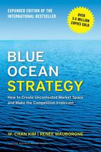 Blue Ocean Strategy, Expanded Edition 9781625274496, Boeken, Verzenden, Zo goed als nieuw, W. Chan Kim