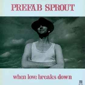 LP gebruikt - Prefab Sprout - When Love Breaks Down (UK,..., Cd's en Dvd's, Vinyl | Rock, Zo goed als nieuw, Verzenden