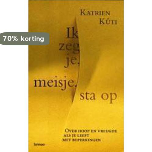 Ik Zeg Je, Meisje, Sta Op 9789020944075 K. Kuti, Boeken, Godsdienst en Theologie, Gelezen, Verzenden
