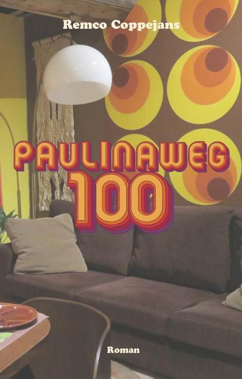 Paulinaweg 100 9789083362502 Remco Coppejans, Boeken, Overige Boeken, Zo goed als nieuw, Verzenden