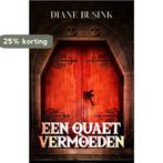 Een quaet vermoeden 9789493266513 Diane Busink, Verzenden, Zo goed als nieuw, Diane Busink