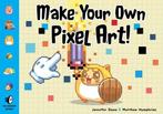 9781593278861 Make Your Own Pixel Art Jennifer Dawe, Verzenden, Nieuw, Jennifer Dawe