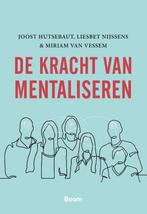 De kracht van mentaliseren 9789024436170 Joost Hutsebaut, Boeken, Verzenden, Gelezen, Joost Hutsebaut