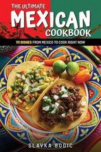 9798731364232 World Cuisines-The Ultimate Mexican Cookbook, Boeken, Kookboeken, Nieuw, Slavka Bodic, Verzenden