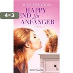 Happy End für Anfänger 9783442477043 Lucy Robinson, Verzenden, Gelezen, Lucy Robinson