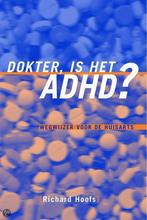 Dokter, is het ADHD ? 9789026517013 R. Hoofs, Verzenden, Zo goed als nieuw, R. Hoofs
