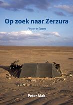 Op zoek naar Zerzura 9789089545251 Peter Mak, Verzenden, Gelezen, Peter Mak